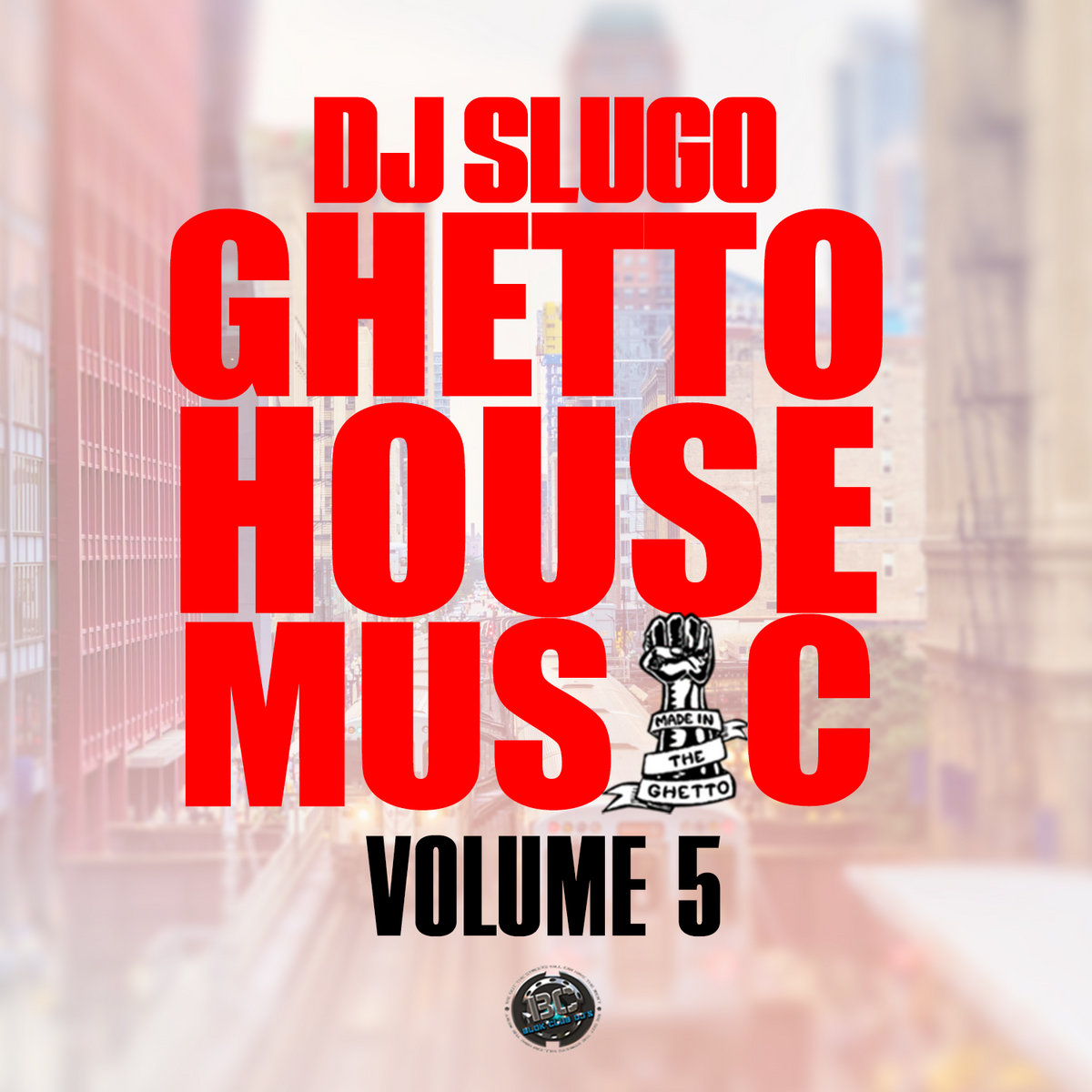 DJ Slugo Ghetto House Music Vol. 5 (Subterranean Playhouse Records)